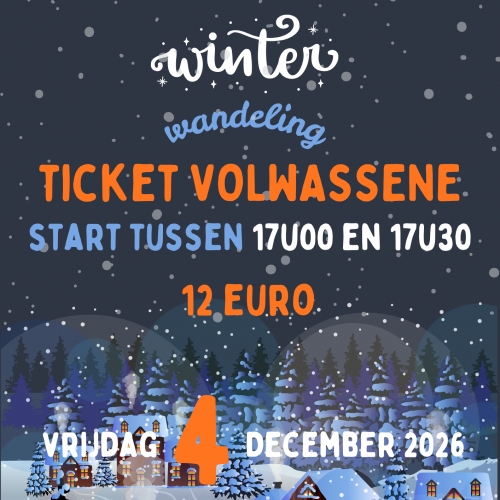 TICKET VOLWASSENE: start tussen 17u00 en 17u30